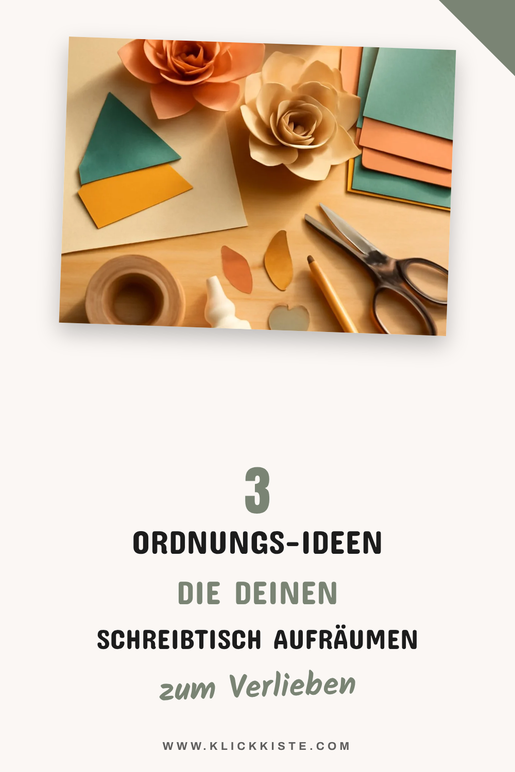 Schluss mit Papierchaos: 3 Ordnungs-Ideen für deinen Schreibtisch