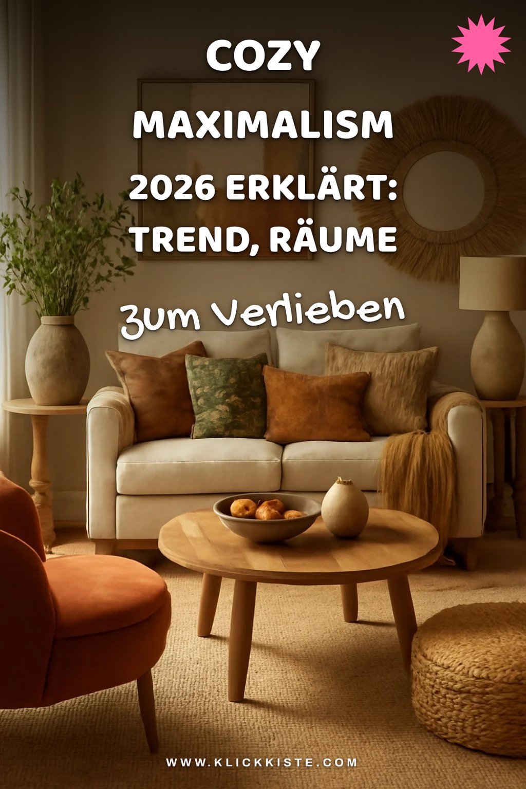 Cozy Maximalism 2026 erklärt: Der Trend, der Räume warm macht — Trend-Beispiel
