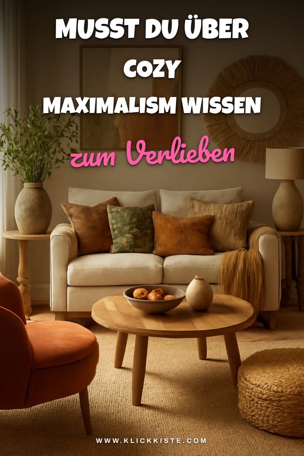 Cozy Maximalism 2026 erklärt: Der Trend, der Räume warm macht — Im Kontext