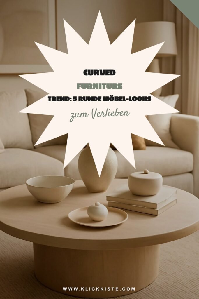 Curved Furniture Trend: 5 runde Möbel-Looks + DIY-Anleitung