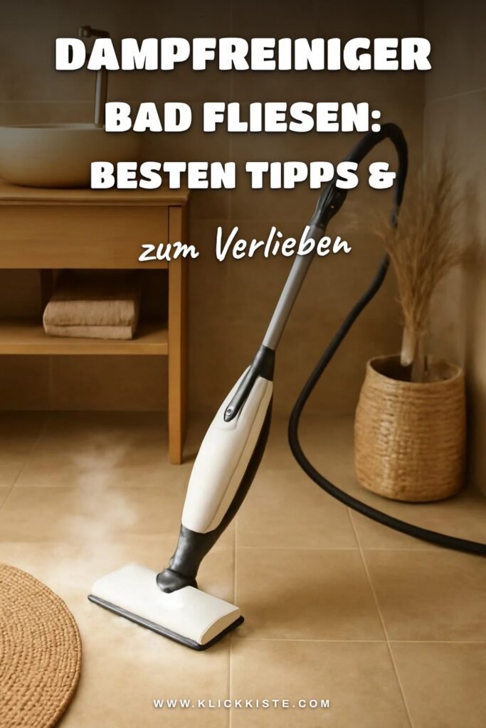Dampfreiniger Bad Fliesen: Die besten Tipps & Hausmittel
