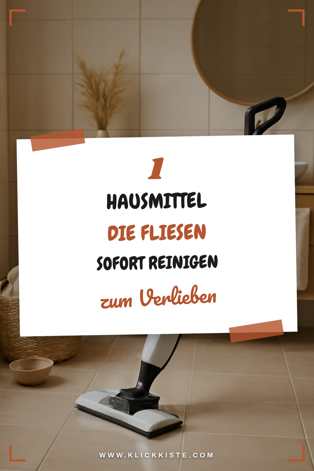 Mit diesen 5 Hausmitteln bringst du deine Fliesen zum Glänzen