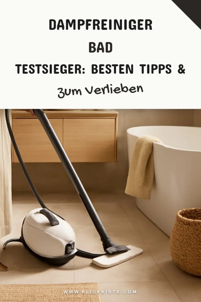 Dampfreiniger Bad Testsieger: Die besten Tipps & Hausmittel