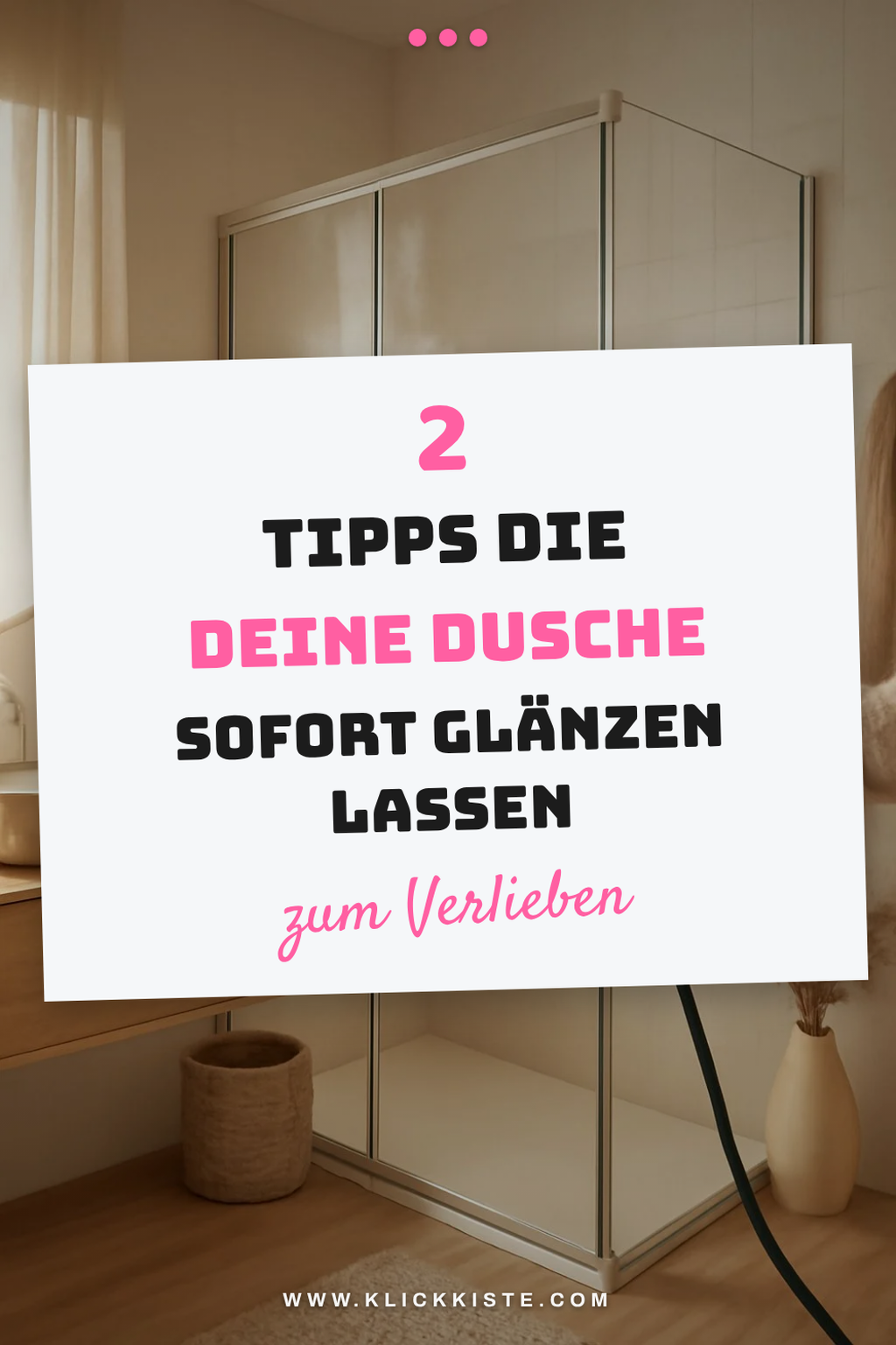 So reinigst du deine Dusche in 5 einfachen Schritten
