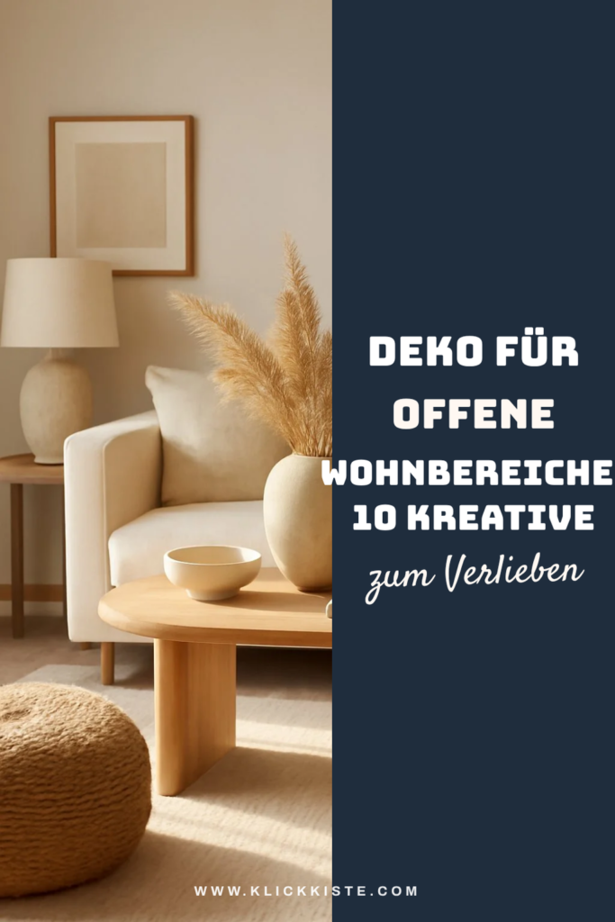 Deko für offene Wohnbereiche: 10 kreative Einrichtungs-Ideen