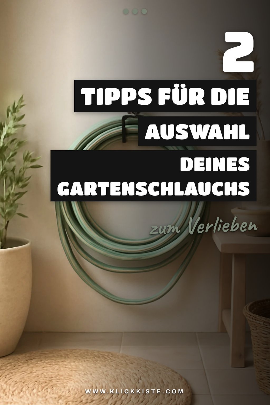 Wie wähle ich den richtigen Gartenschlauch aus?