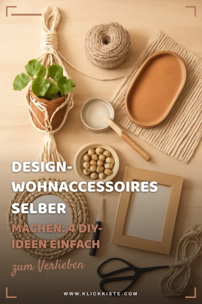 Design-Wohnaccessoires selber machen: 4 DIY-Ideen einfach + nachhaltig