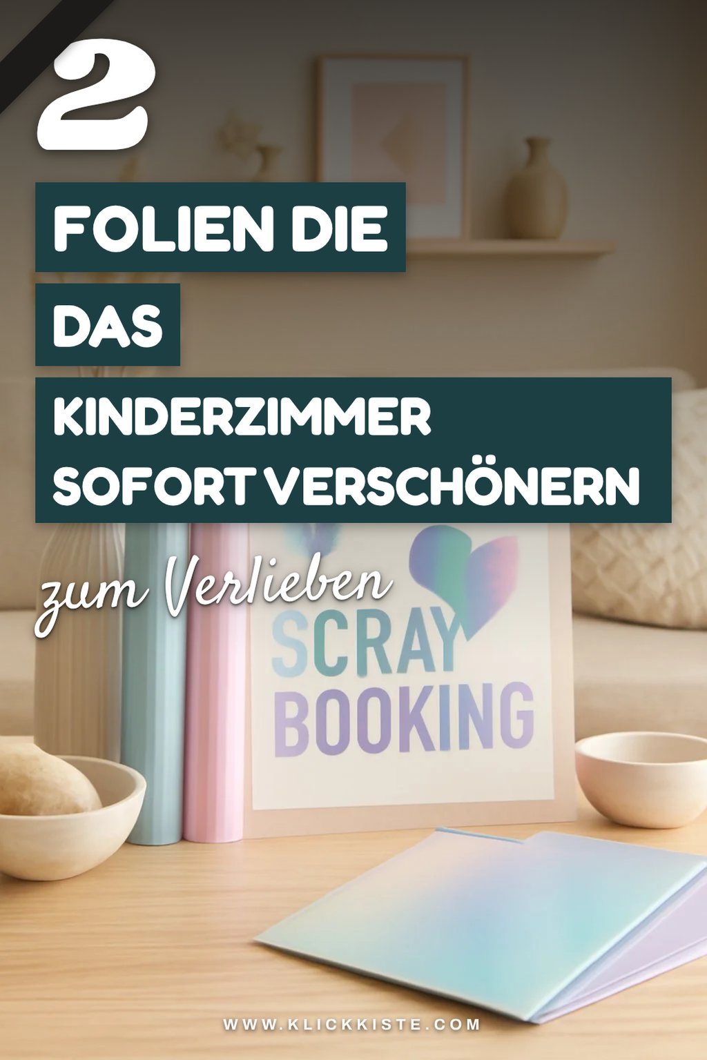 Diese 2 Plotterfolien für Kinderzimmer gestalten