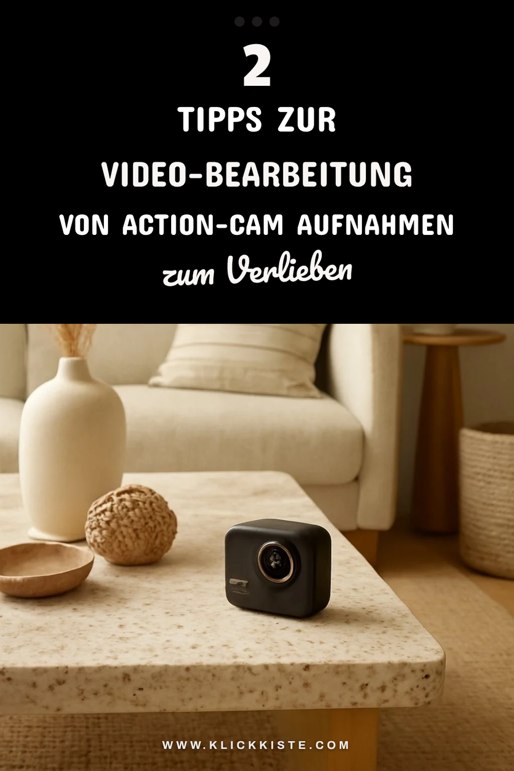 So bearbeitest du deine Action-Cam Videos