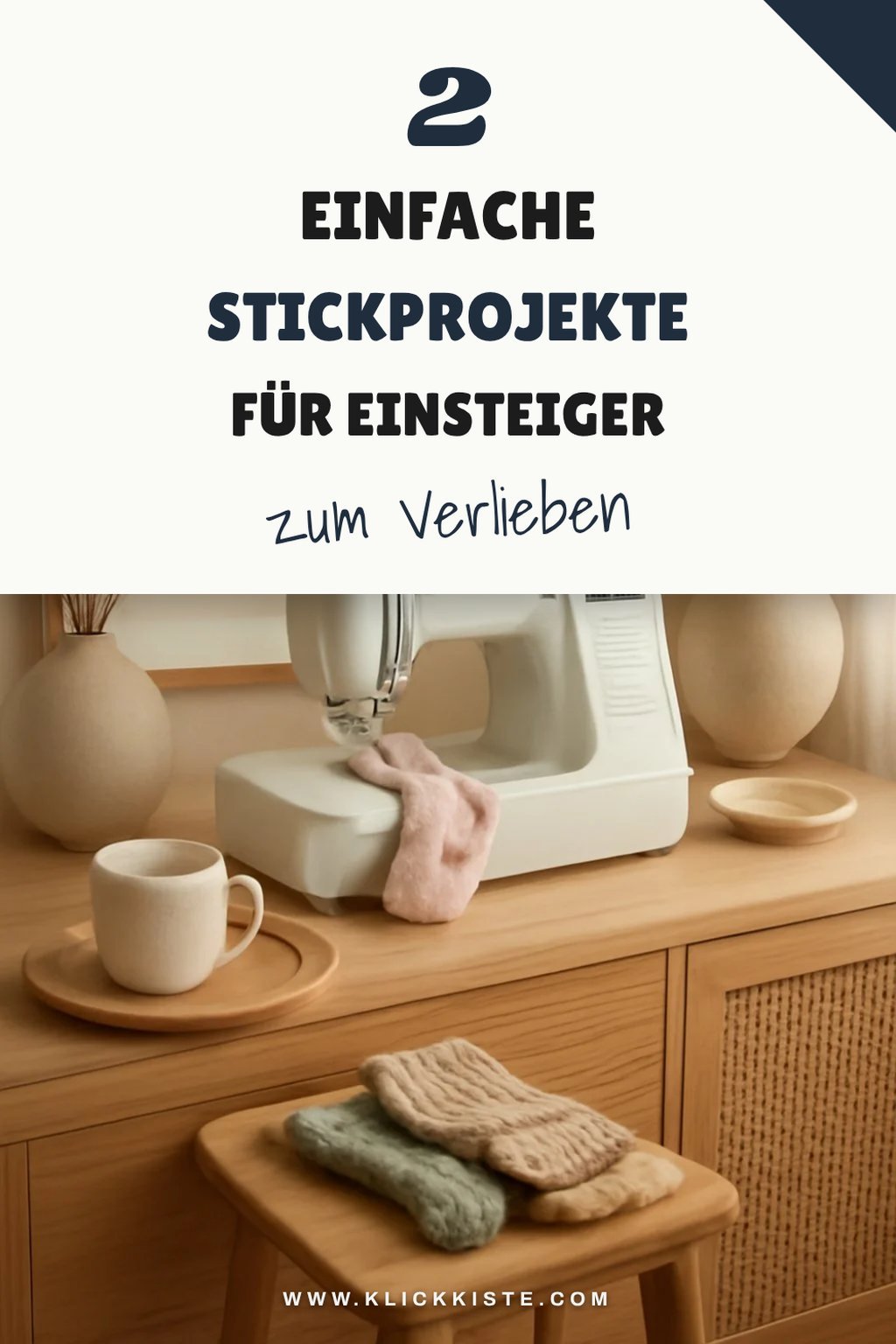 Top Stickprojekte für Anfänger