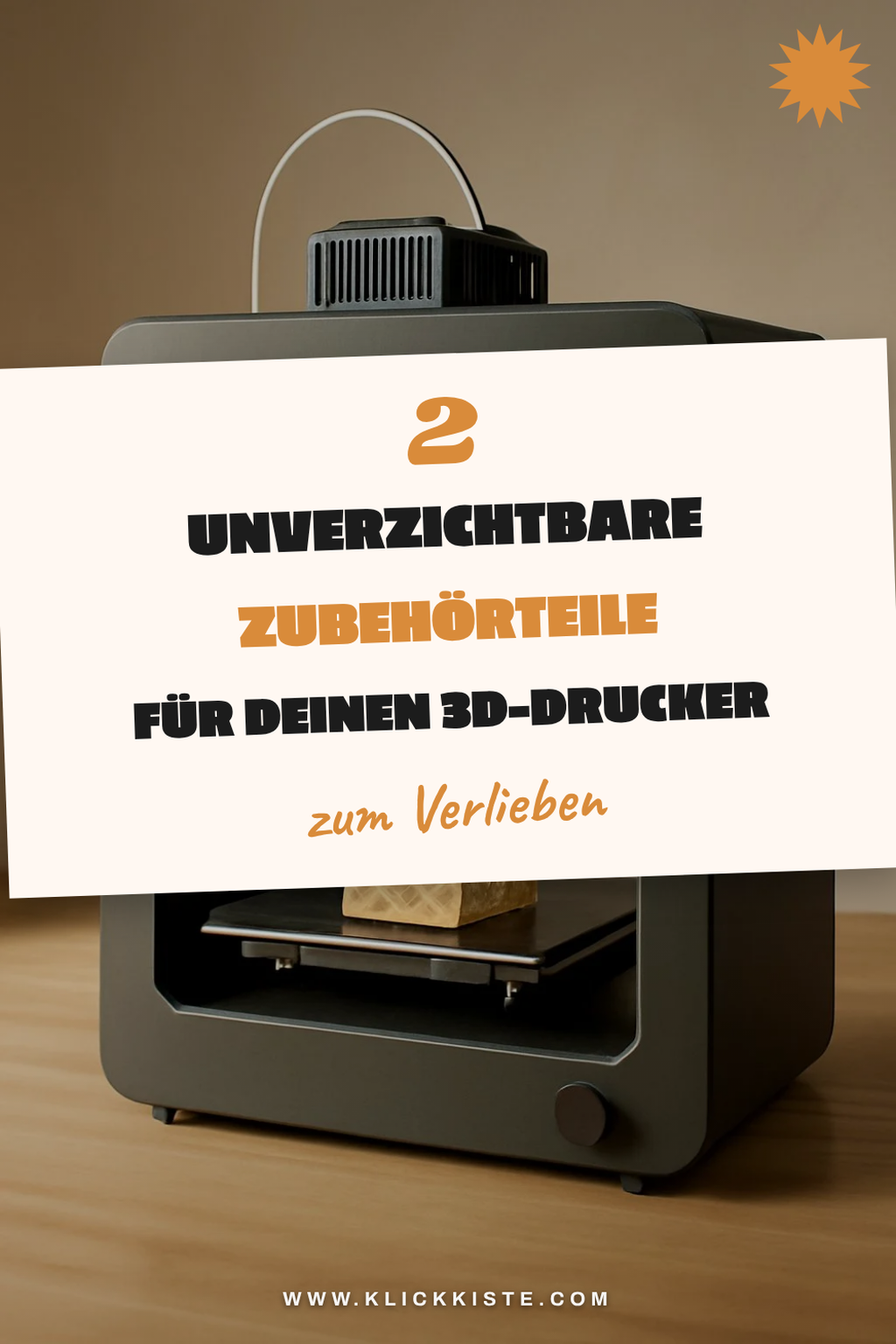 Zubehör für 3D-Drucker: 5 Must-Haves