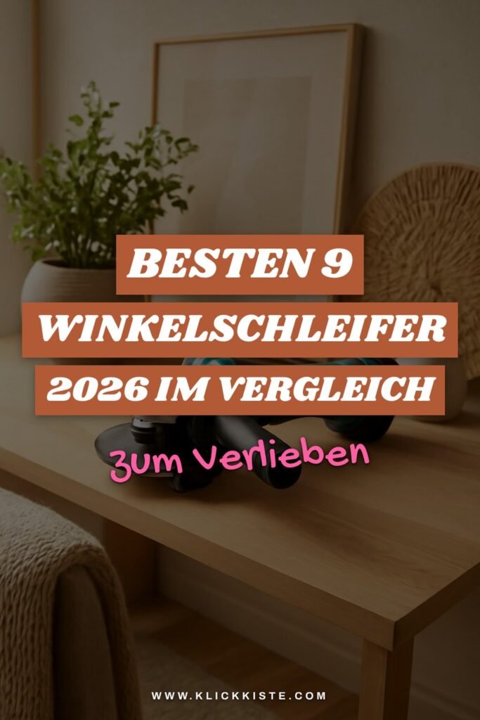 Die besten 9 Winkelschleifer 2026 im Vergleich