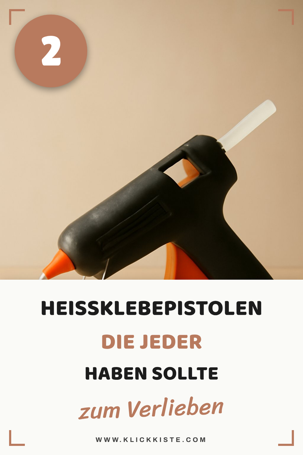 Die 5 besten Heißklebepistolen für jedes Projekt