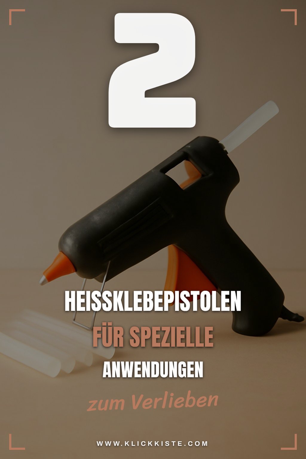 Heißklebepistolen für besondere Materialien