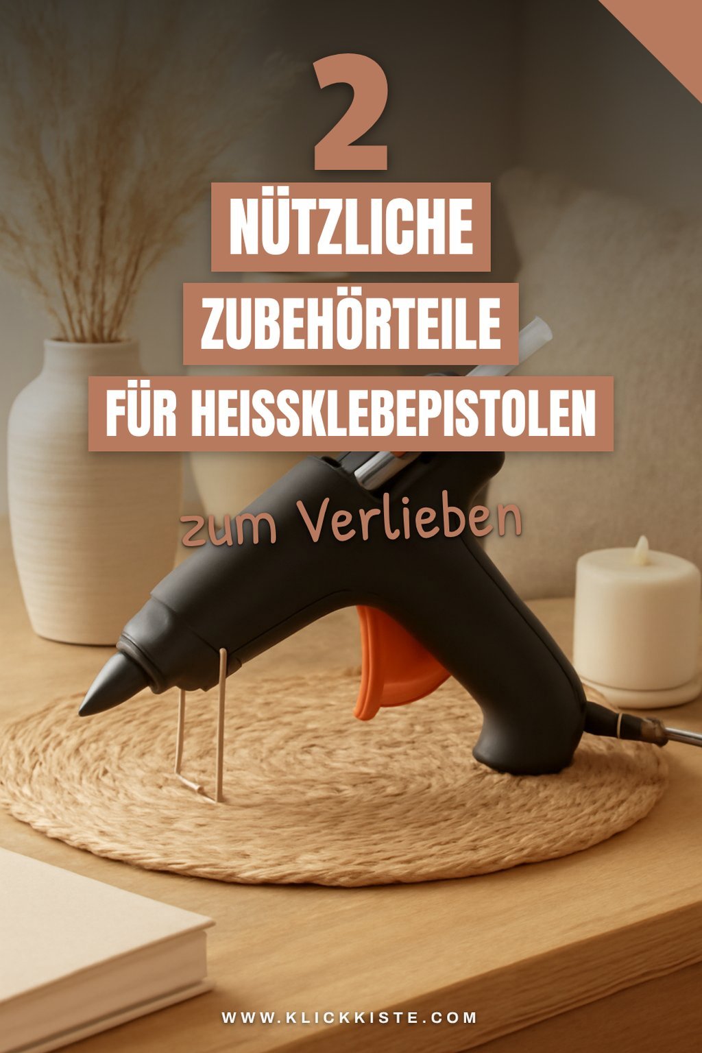 Zubehör für Heißklebepistolen