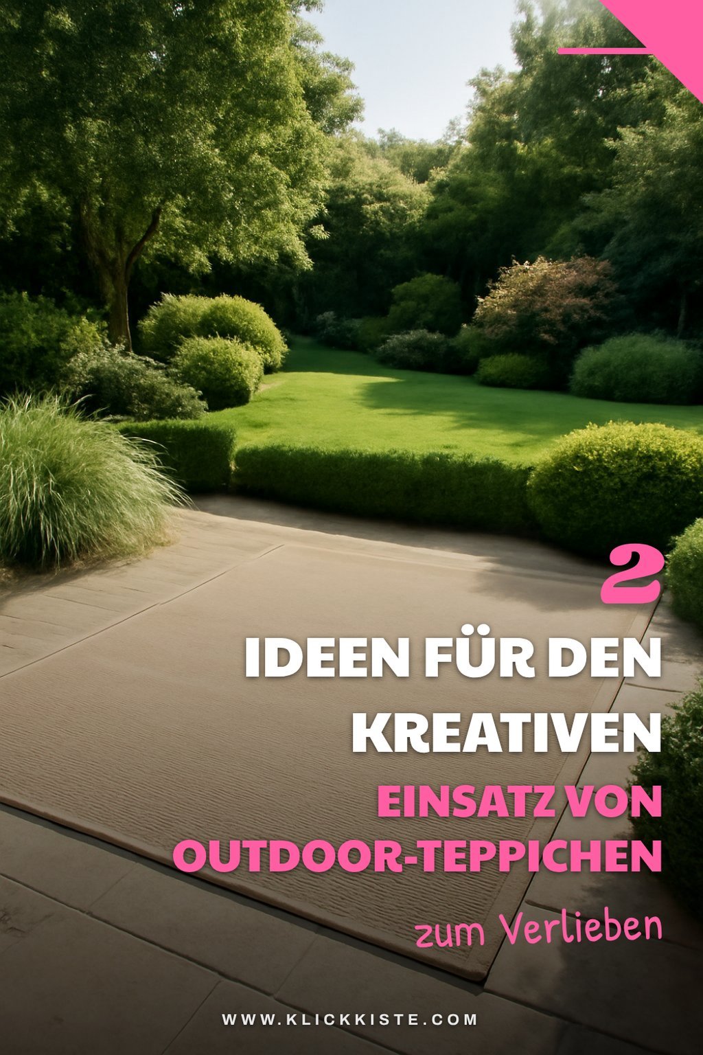 3 kreative Einsatzmöglichkeiten für Outdoor-Teppiche