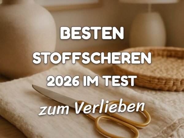 Die besten Stoffscheren 2026 im Test