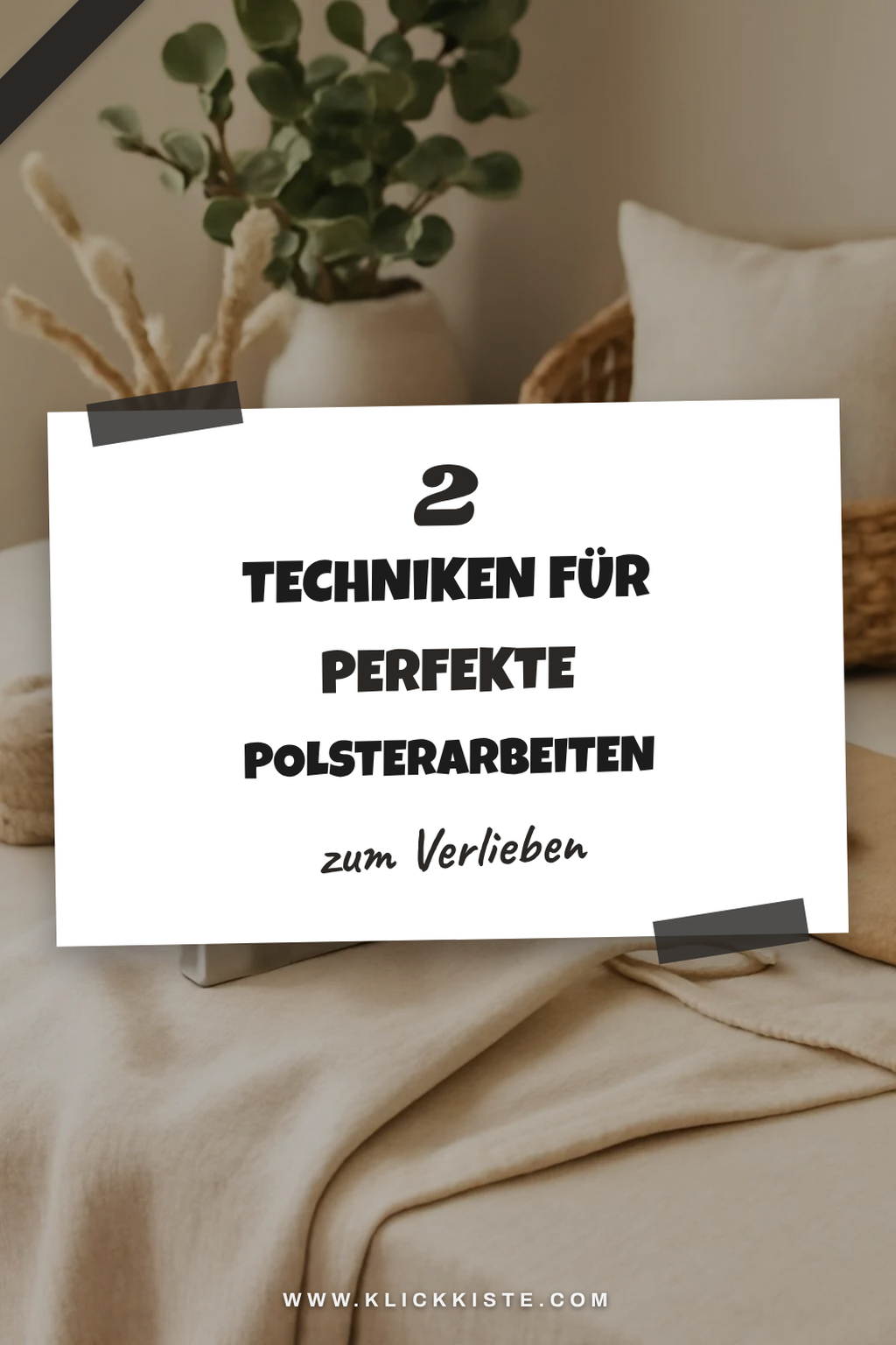 Polstertechniken für optimale Ergebnisse
