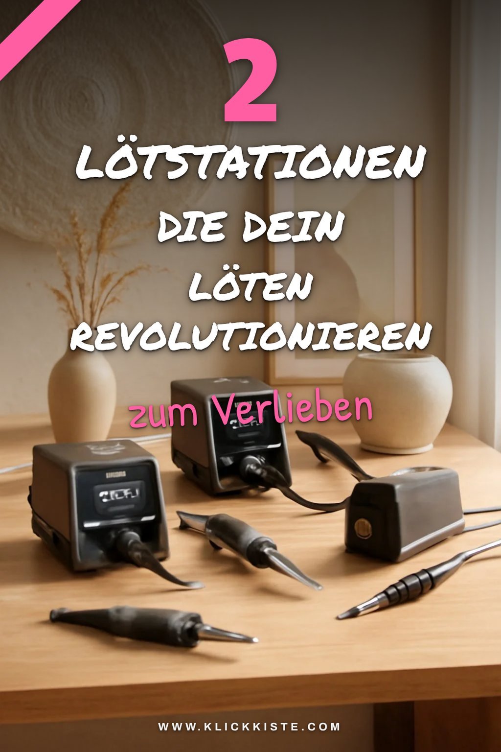 Diese 5 digitalen Lötstationen musst du kennen