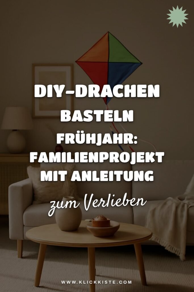 DIY-Drachen basteln Frühjahr: Familienprojekt mit Anleitung