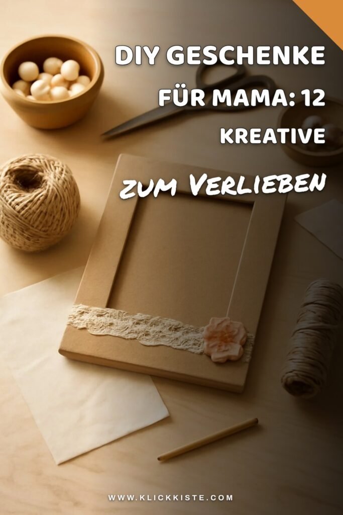 Diy Geschenke für Mama: 12 kreative Ideen zum Selbermachen