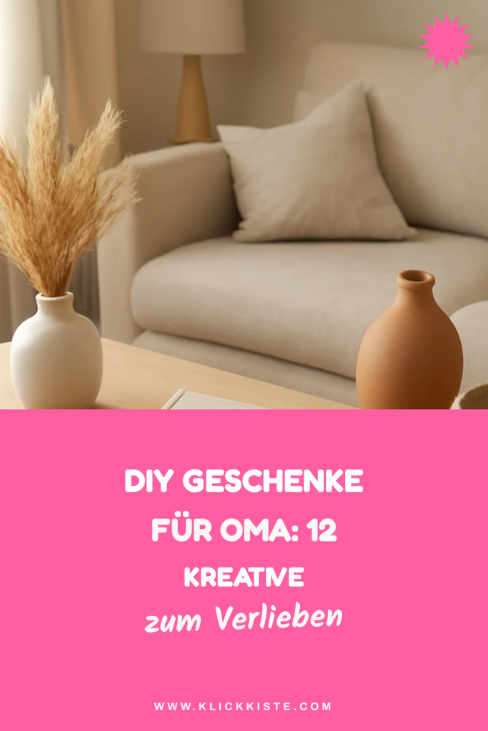 Diy Geschenke für Oma: 12 kreative Ideen zum Selbermachen