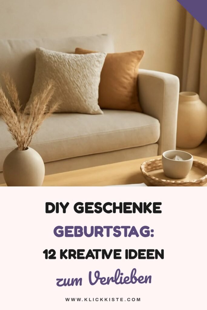 Diy Geschenke Geburtstag: 12 kreative Ideen zum Selbermachen