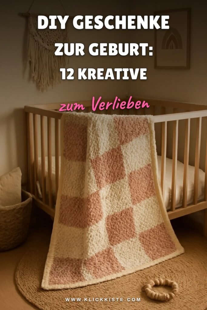 Diy Geschenke zur Geburt: 12 kreative Ideen zum Selbermachen