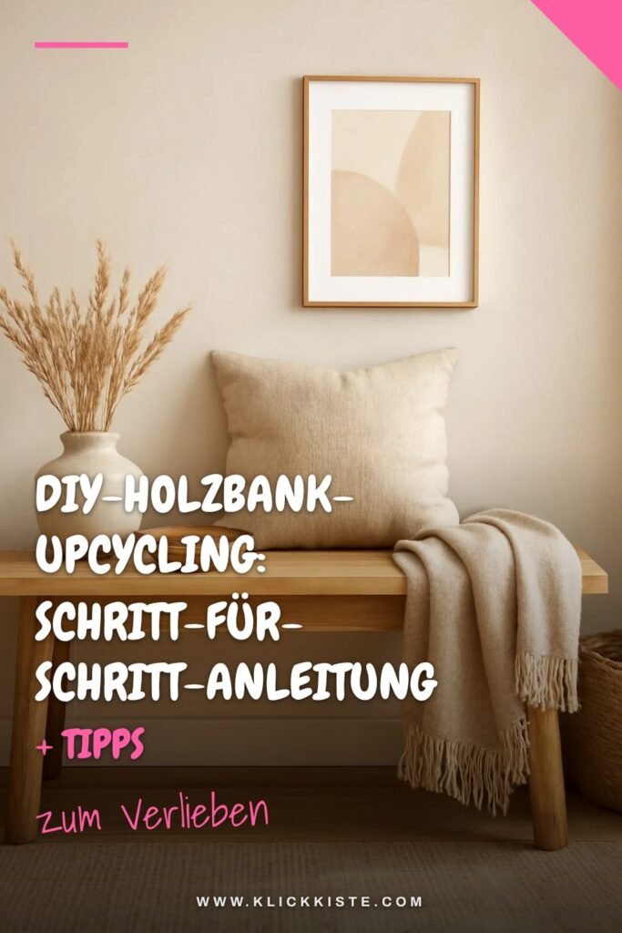 DIY-Holzbank-Upcycling: Schritt-für-Schritt-Anleitung + Tipps