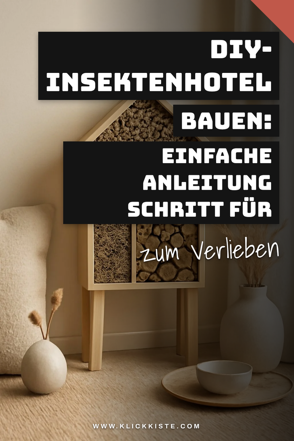 DIY-Insektenhotel bauen: Einfache Anleitung Schritt für Schritt