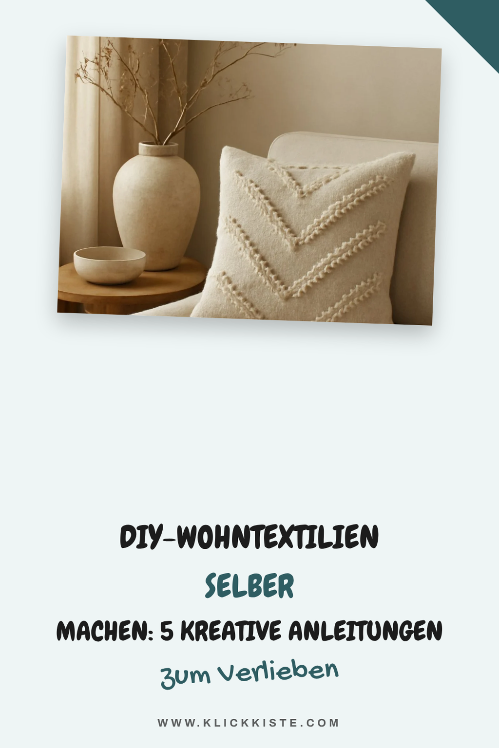 DIY-Wohntextilien selber machen: 5 kreative Anleitungen
