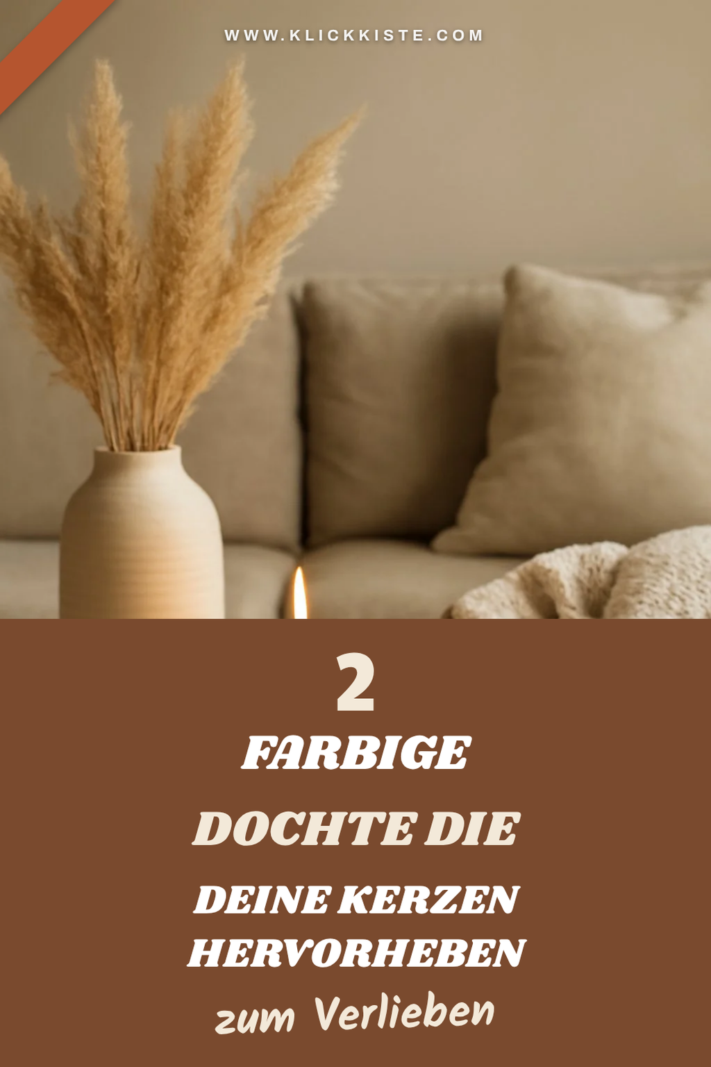 Farbige Dochte für kreative Akzente