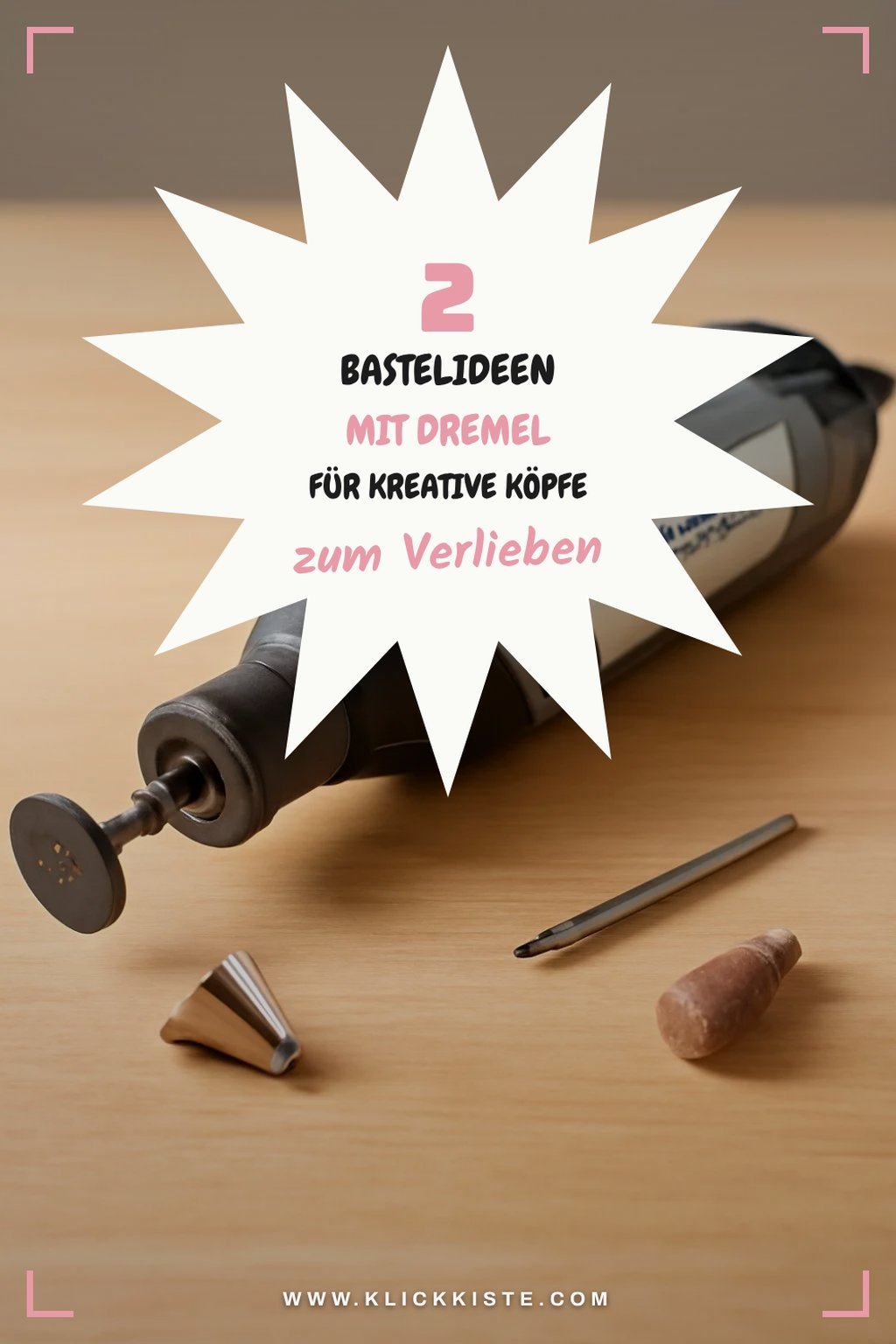 4 kreative Bastelideen mit Dremel Werkzeugen