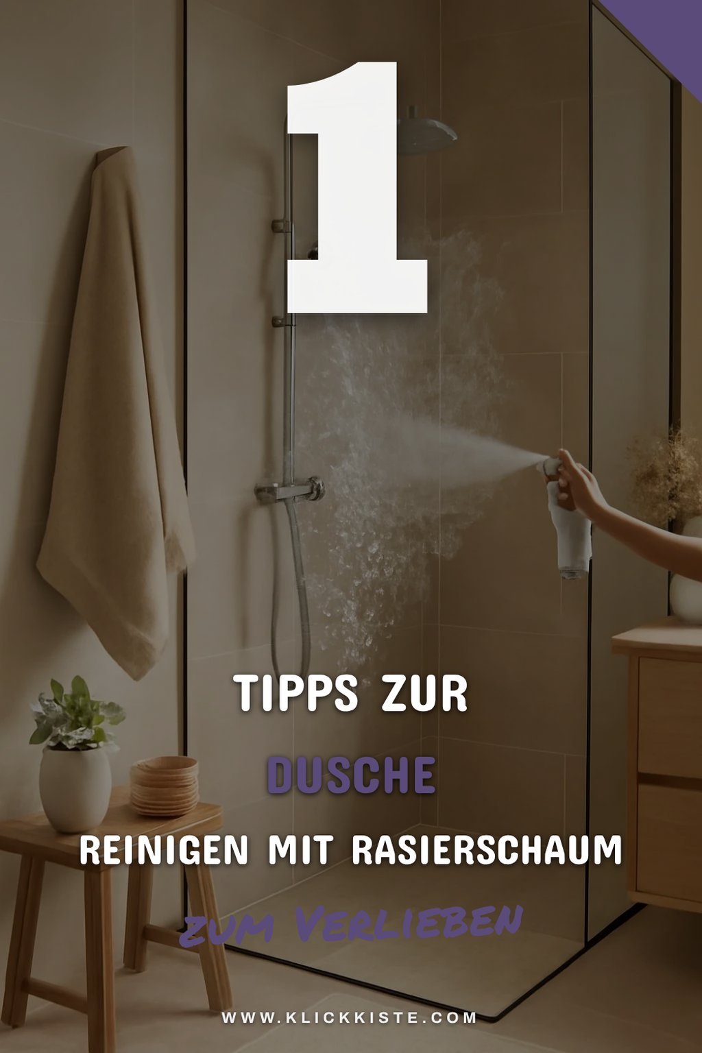 So reinigst du deine Dusche mit Rasierschaum einfach und effektiv