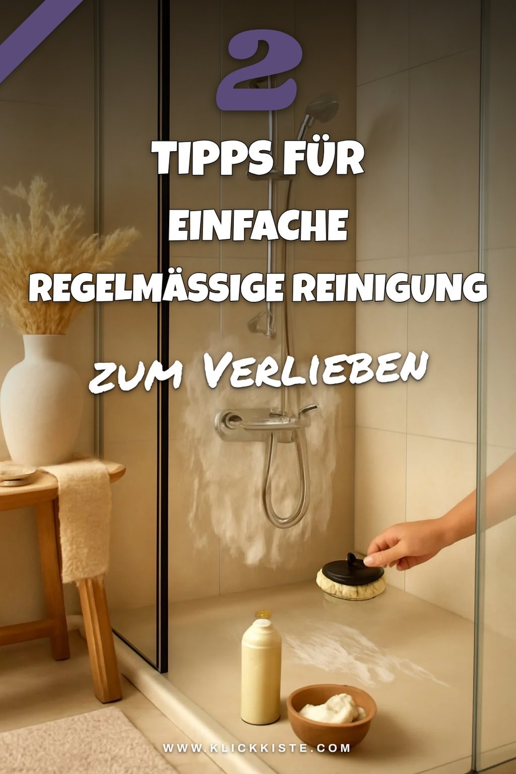 Tipps für die regelmäßige Reinigung