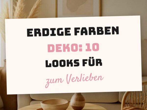 Erdige Farben in der Deko: 10 Looks für warme Räume