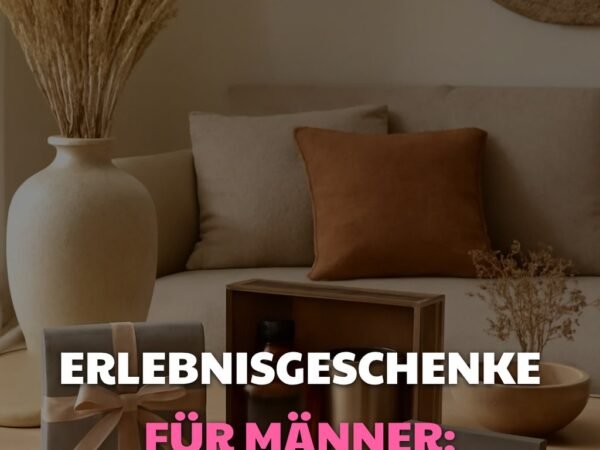 Erlebnisgeschenke für Männer: 15 originelle Ideen für 2026