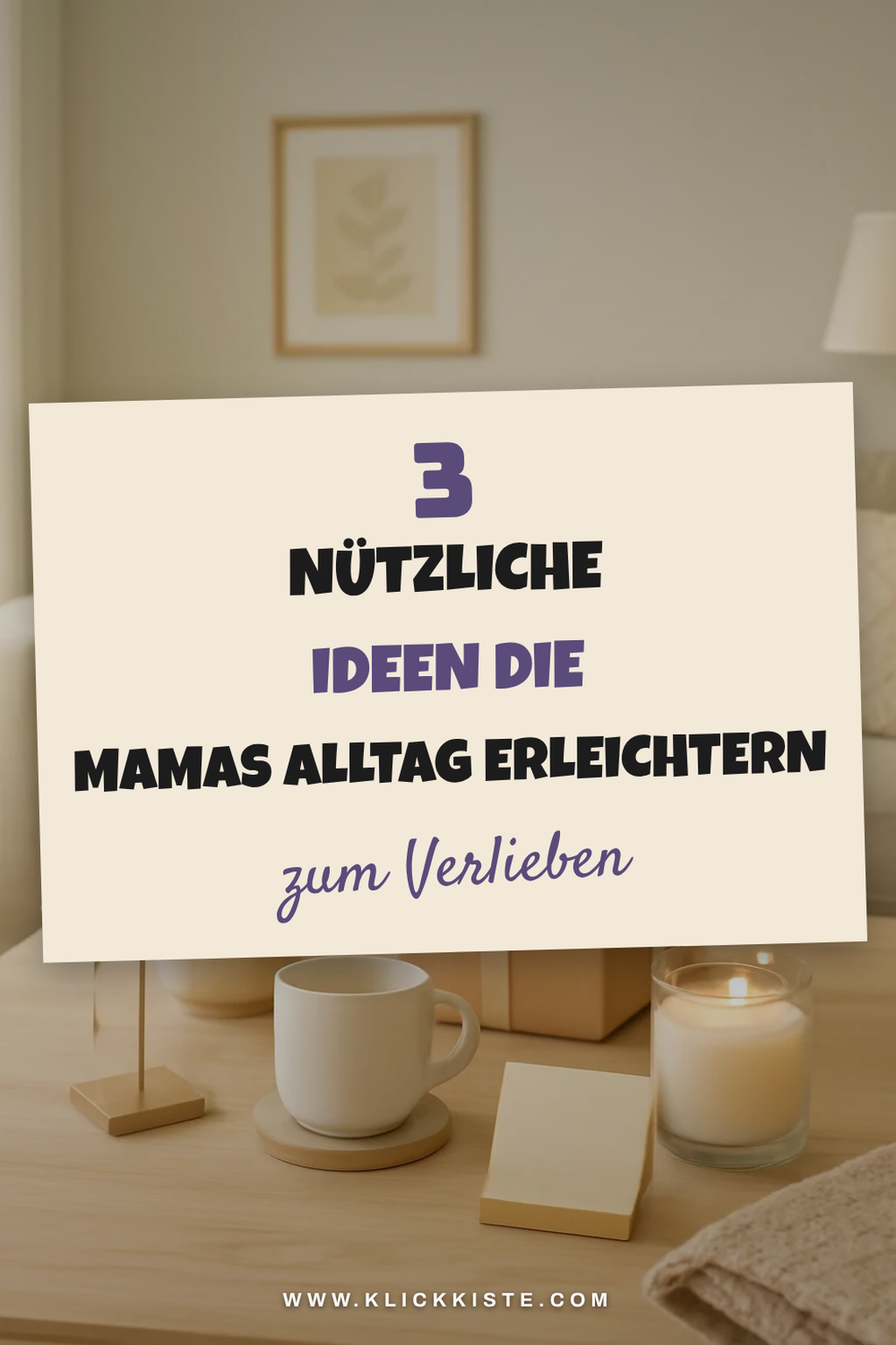 Diese 4 praktischen Geschenkideen erleichtern Mamas Alltag!