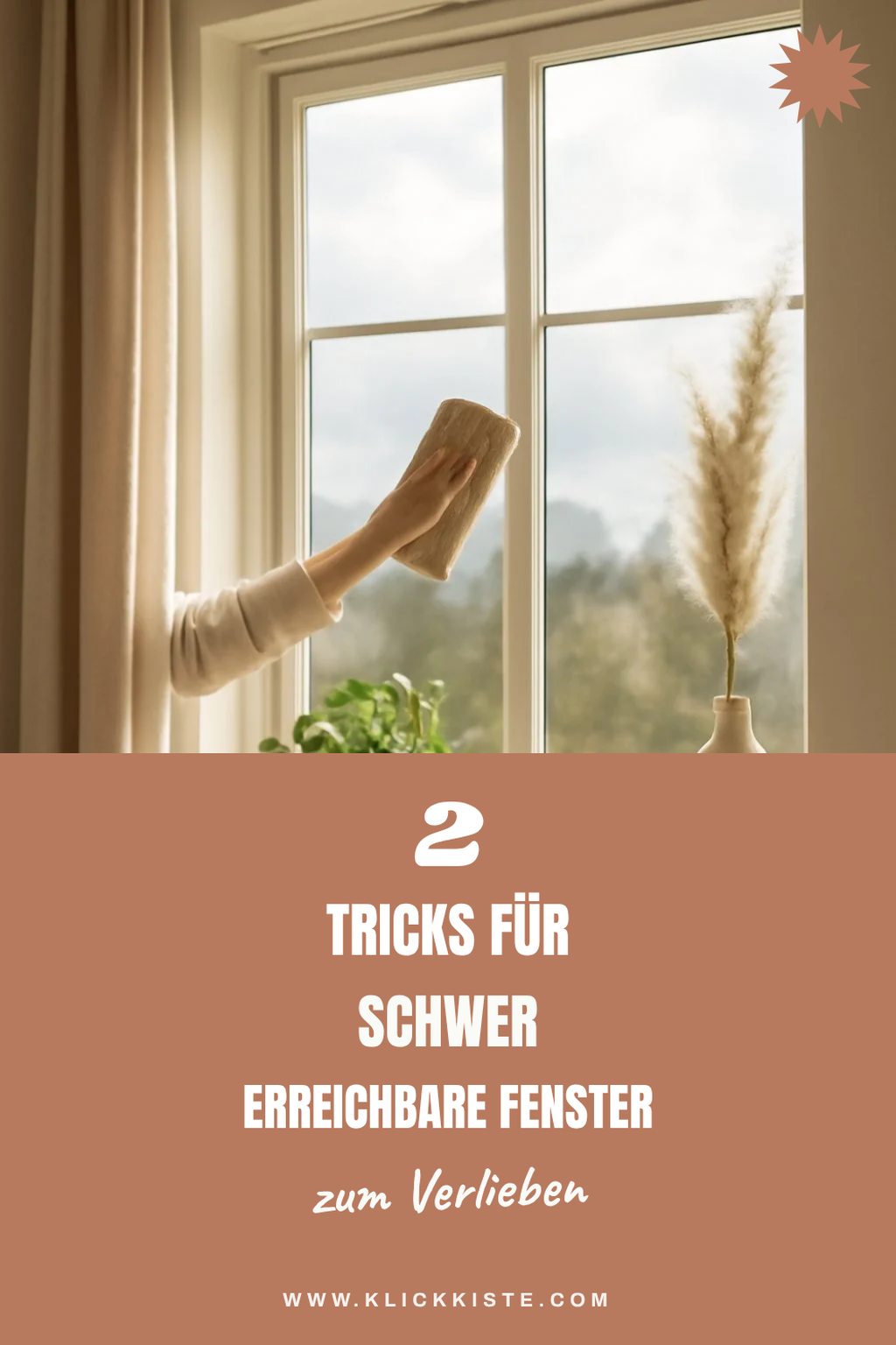 Die besten Tipps für schwer zugängliche Fenster