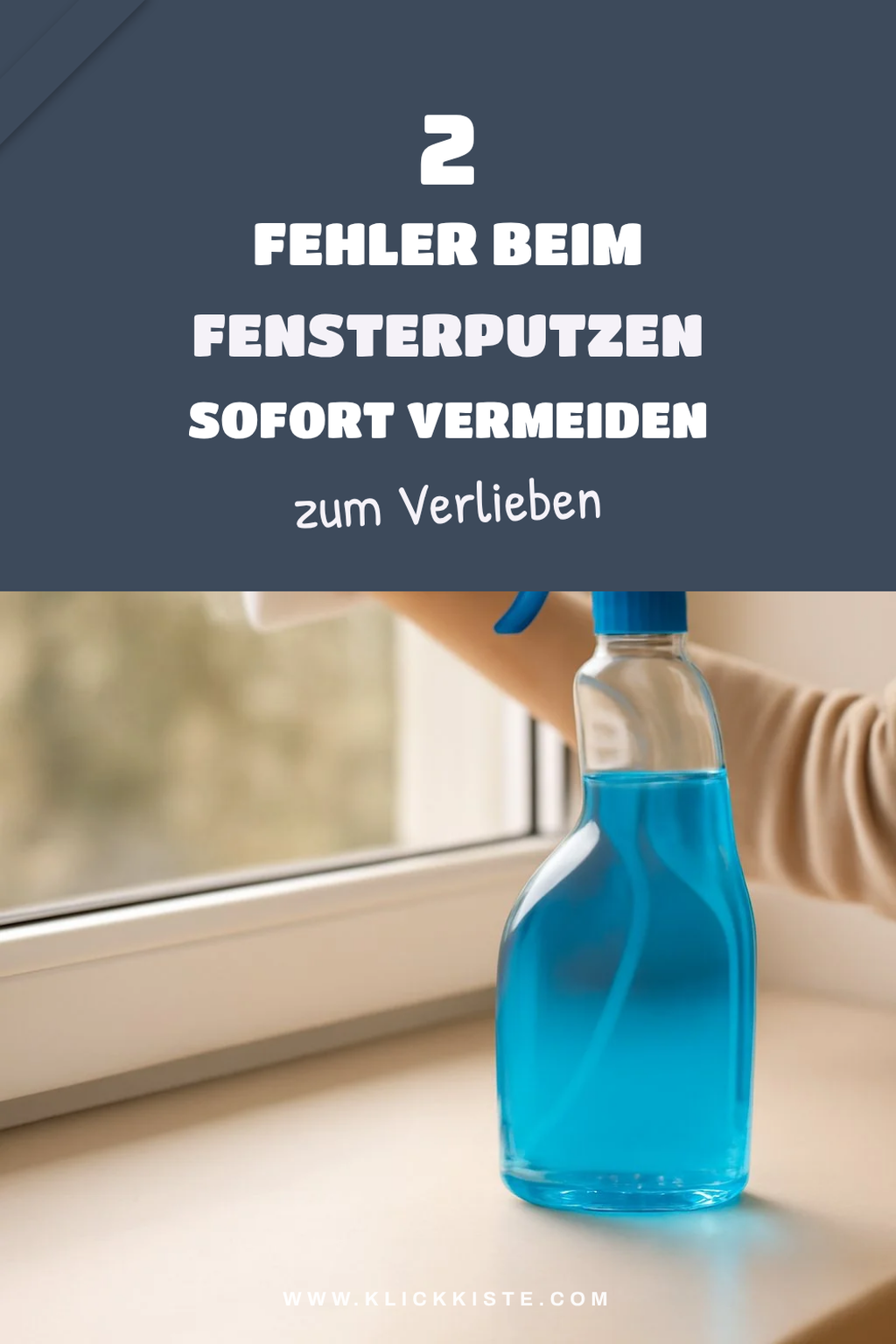 Häufige Fehler beim Fensterputzen vermeiden