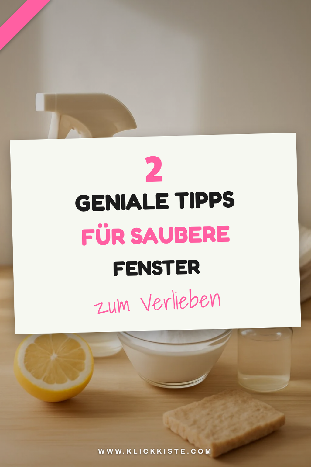 Praktische Tipps für die Fensterreinigung