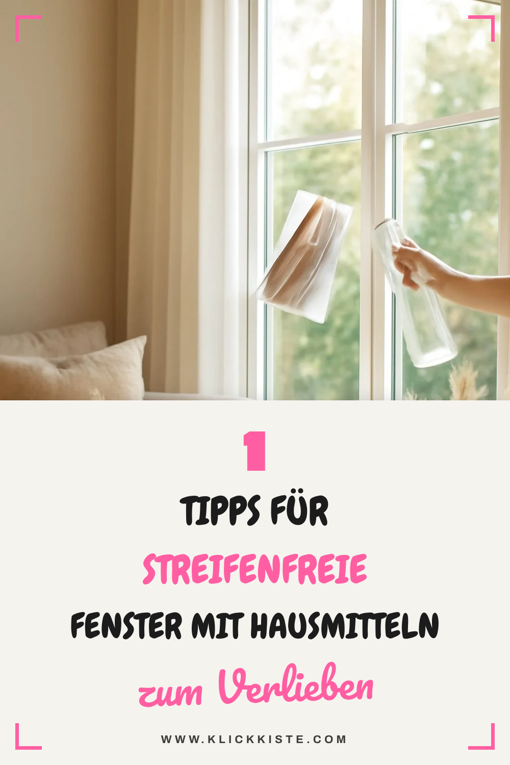 So reinigst du Fenster streifenfrei mit Hausmitteln
