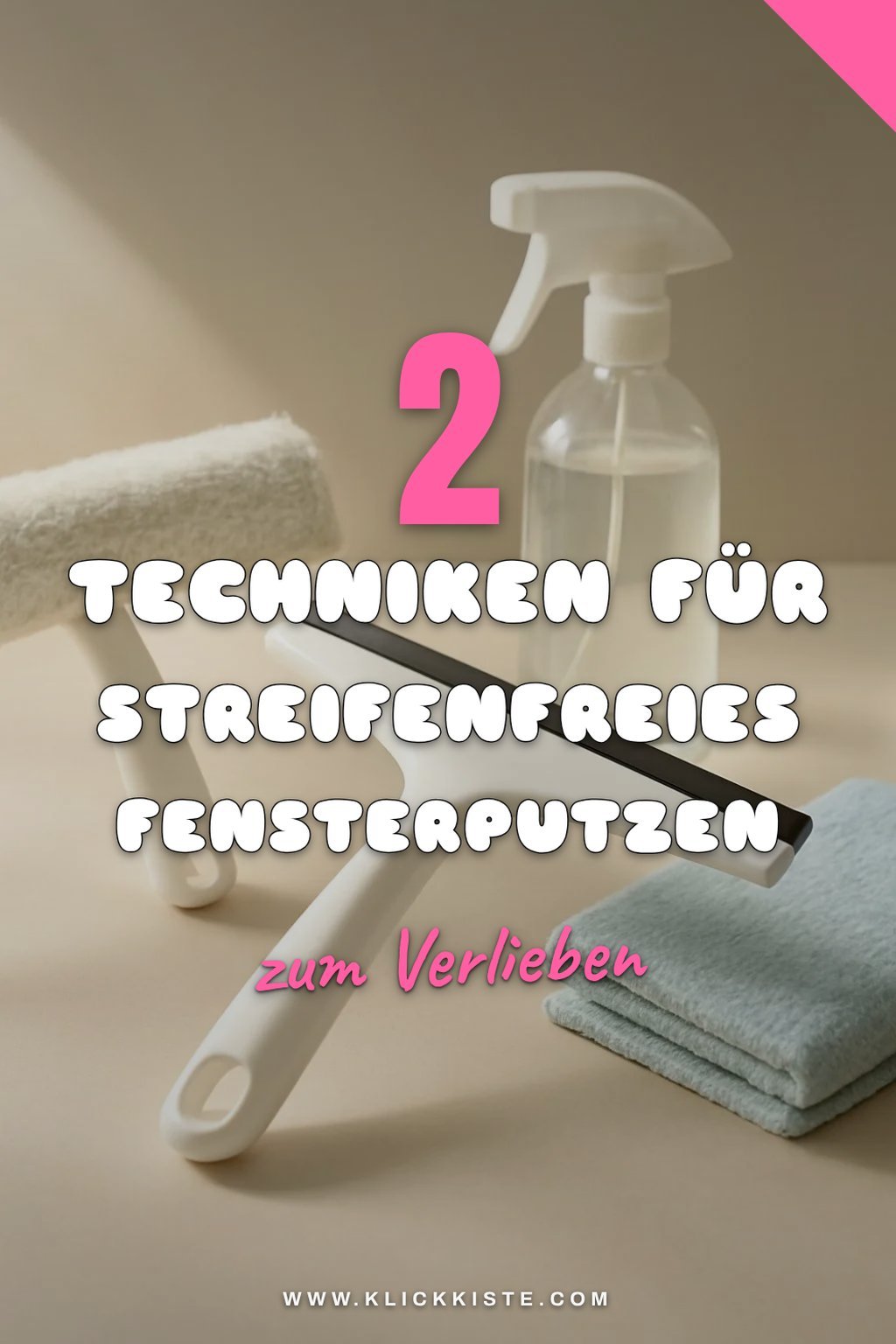 Tipps für die ideale Fensterputz-Technik