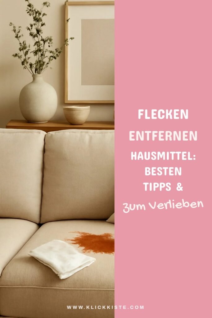 Flecken Entfernen Hausmittel: Die besten Tipps & Hausmittel