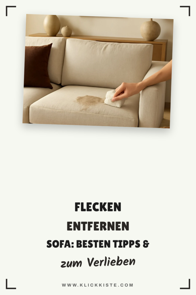 Flecken Entfernen Sofa: Die besten Tipps & Hausmittel