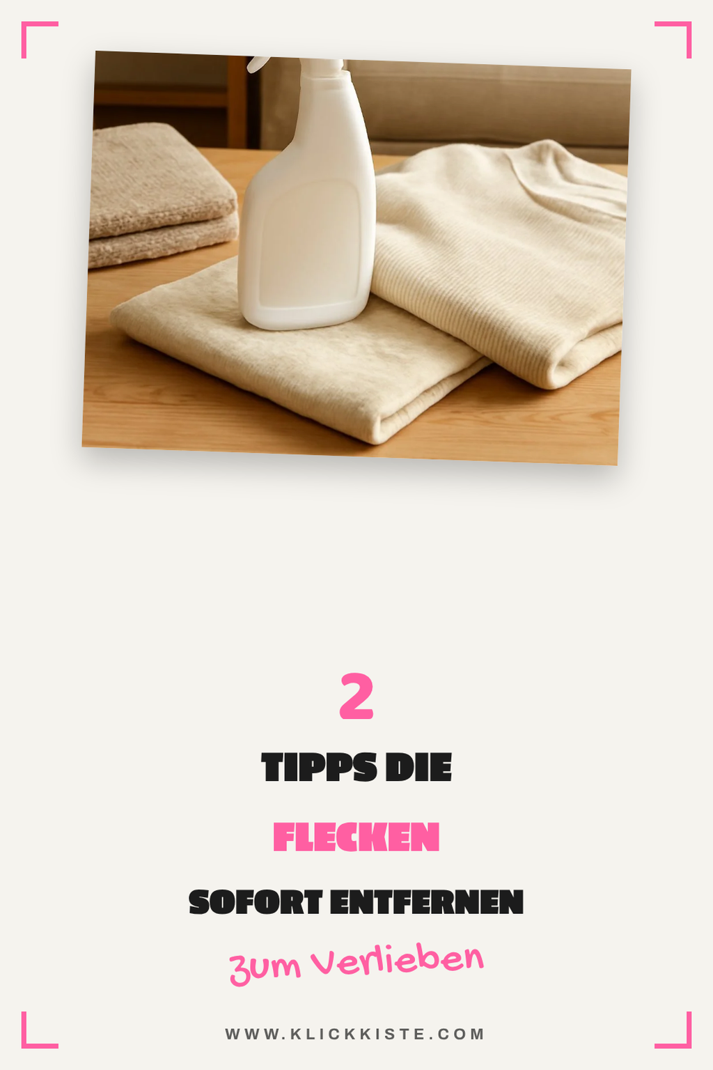 So entfernst du hartnäckige Flecken einfach selbst