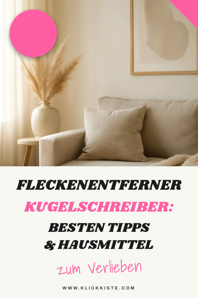 Fleckenentferner Kugelschreiber: Die besten Tipps & Hausmittel