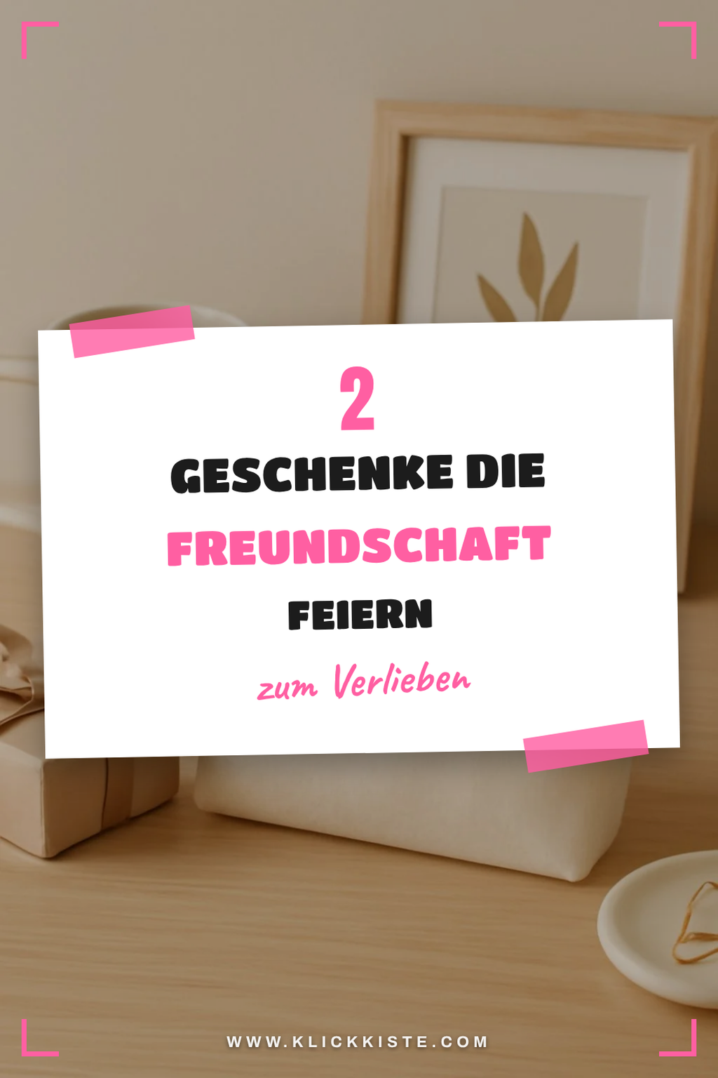 So gestaltest du einzigartige Freundinnen Geschenke für 2026