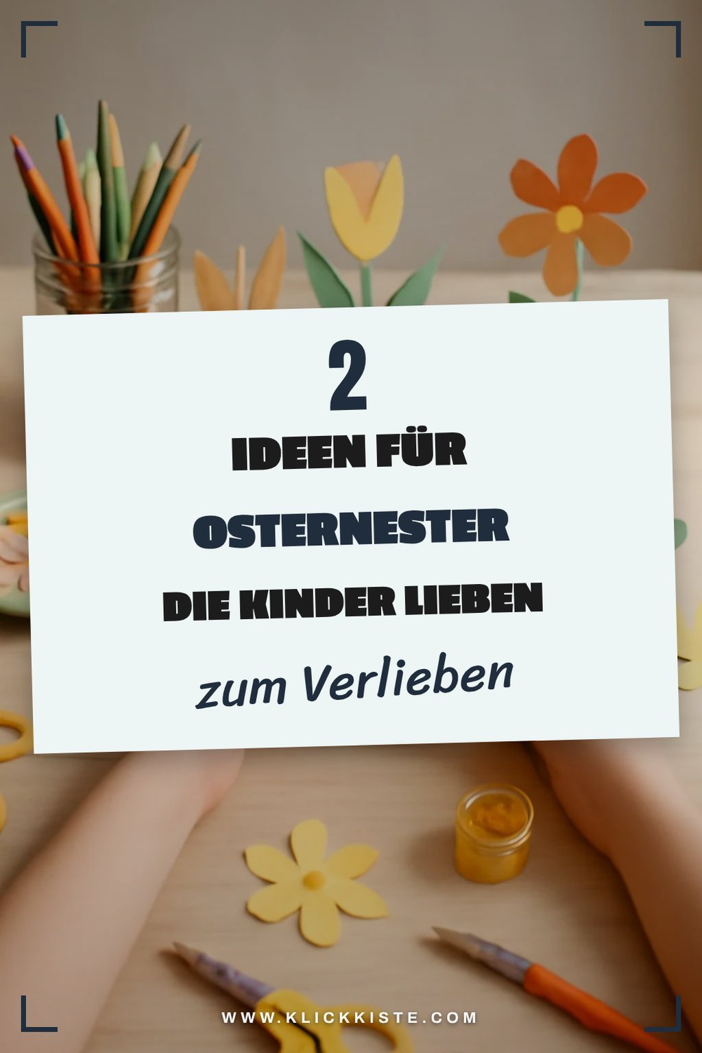 So kreierst du kreative Osternester