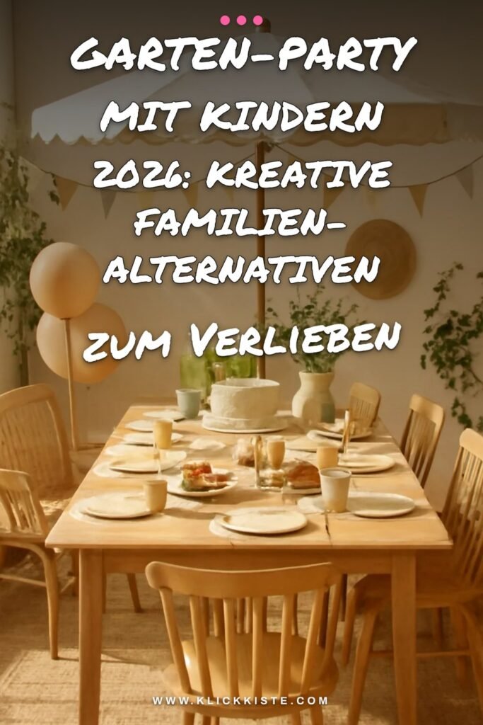 Garten-Party mit Kindern 2026: Kreative Familien-Alternativen